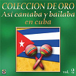 Colección de Oro: Así Se Cantaba y Bailaba en Cuba, Vol. 2 | Daniel Santos
