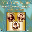 Colección De Oro: Serie Compositores, Vol. 3 – Luis Arcáraz | José Luis Caballero