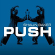 Push! - The Remixes | Shaun Baker