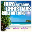 Ibiza Christmas 24 Tracks Chill Out Zone | Divers