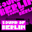 Sound of Berlin - The Finest Club Sounds Selection of House, Electro, Minimal and Techno | Dirt Crew