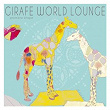 Girafe World Lounge - première étape | Divers