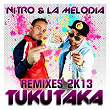 Tukutaka | Nitro & La Melodía