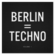 Berlin = Techno, Vol.1 | Divers