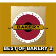 Best Of Bakery 2 | Tor+ Saksit
