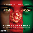 You've Got a Friend (Radio Edit) | X Factor Finalisterne 2009