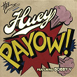 PaYOW! (Explicit Version) | Huey