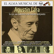 El Alma Musical De RCA | Agustín Lara