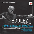 Pierre Boulez Edition: Stravinsky & Messiaen & Dukas & Falla | Pierre Boulez