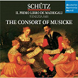 Schütz - Il primo libro de madrigali | The Consort Of Musicke