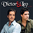 Victor & Leo - Ao Vivo | Victor & Leo