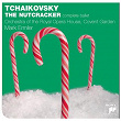 Tchaikovsky: The Nutcracker (Complete) | The Orchestra Of The Royal Opera House, Covent Garden