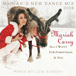 All I Want For Christmas Is You (Mariah's New Dance Mixes 2009) | Mariah Carey