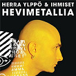 Hevimetallia | Herra Ylppö & Ihmiset