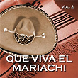 Que Viva El Mariachi Vol. II | Mariachi Jalisco De Pepe Villa