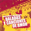 Baladas y Canciones de Amor | Tango