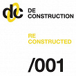 Deconstruction Reconstructed 001 | Deep Dish