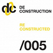 Deconstruction Reconstructed 005 | Republica