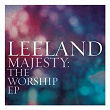 Majesty: The Worship EP | Leeland