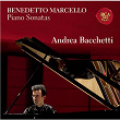 Benedetto Marcello, Piano Sonatas | Andrea Bacchetti
