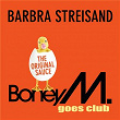Barbra Streisand | Boney M.