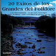 20 Exitos De Los Grandes Del Folklore | Los Fronterizos