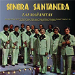 Sonora Santanera Las Mañanitas | La Sonora Santanera