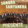 Sonora Santanera Presente | La Sonora Santanera