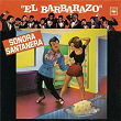 El Barbarazo | La Sonora Santanera