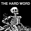 The Demo | The Hard Word