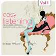 Easy Listening, Vol. 1 (Relaxed Exotica and Space-Age-Pop, So Easy to Love) | Paul Weston