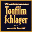 Die schönsten deutschen Tonfilmschlager von 1929 bis 1937, Vol. 1 | Lillian Harvey