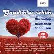 Gnadenlos - Deutsche Schnulzen, Vol. 5 | Heidi Bruhl