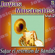 Joyas Musicales: Sigue El Reventón De Bandas, Vol. 2 | Banda Sinaloense Los Recoditos