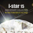 I Star 15 Anniversary Collection (The Best of Alternative & Rock Songs) | Yeng Constantino, Ney Dimaculangan