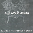 Fire Water Woman (An Original Filipino Musical in English) | The Chorus