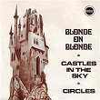 Castles In The Sky | Blonde On Blonde