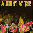 A Night At The Klub Foot | Sgt Bilko's Krazy Combo