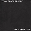 From Chaos To 1984 (The 4 Skins Live) | The 4 Skins
