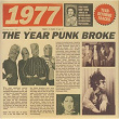 1977: The Year Punk Broke | Eater