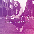 Broken Record Remixes | Katy B