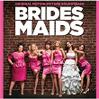 Bridesmaids (Original Motion Picture Soundtrack) | Wilson Phillips