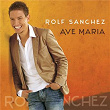 Ave Maria | Rolf Sanchez