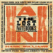 The Lost Notebooks of Hank Williams | Alan Jackson