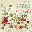 Wonderland of Christmas | Andre Kostelanetz & His Orchestra