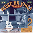 Clube Da Viola - Raízes Volume 2 | Léo Canhoto & Robertinho