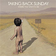 Where You Want To Be | Taking Back Sunday