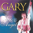 Con Voz De Angel | Gary