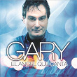 El Angel Que Canta | Gary