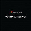 Vadakku Vaasal (Original Motion Picture Soundtrack) | S P Venkatesh